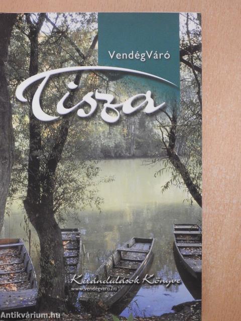 VendégVáró Tisza