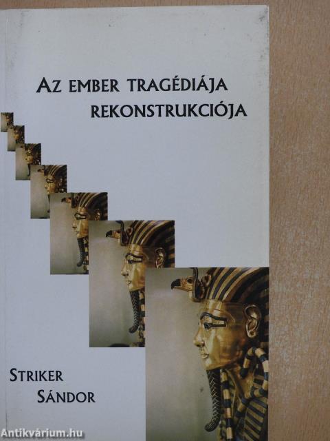 Az ember tragédiája rekonstrukciója I. (dedikált példány)