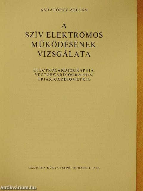 A szív elektromos működésének vizsgálata