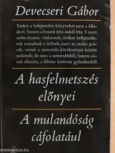A hasfelmetszés előnyei/A mulandóság cáfolatául