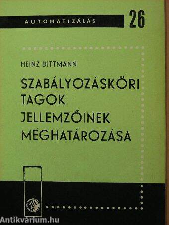 Szabályozásköri tagok jellemzőinek meghatározása