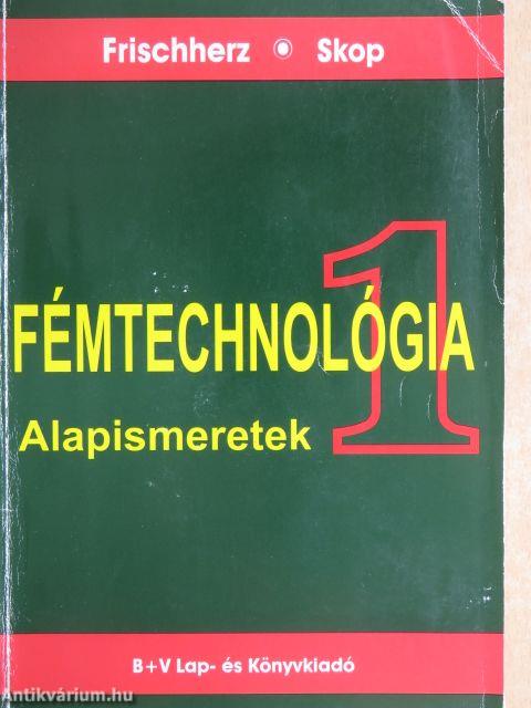 Fémtechnológia 1.