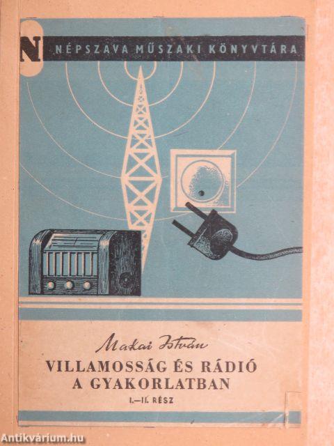 Villamosság és rádió a gyakorlatban I-II.