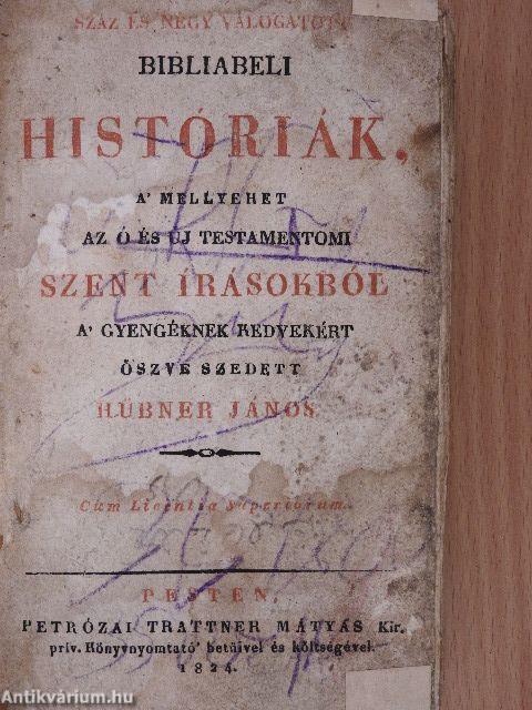 Száz és négy válogatott bibliabéli históriák (rossz állapotú)