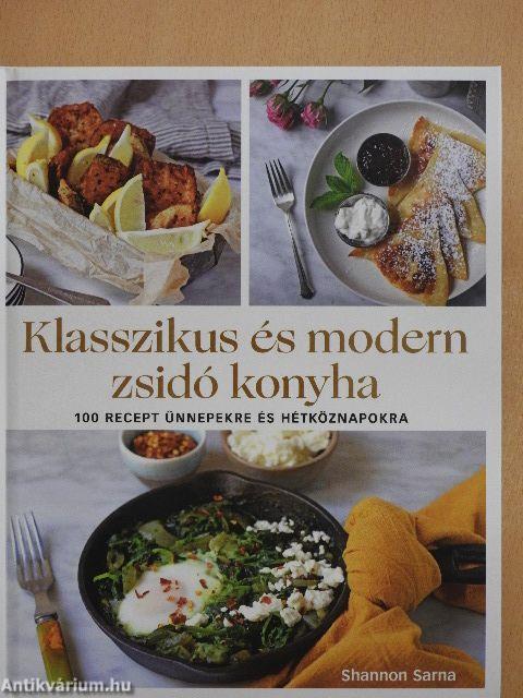 Klasszikus és modern zsidó konyha