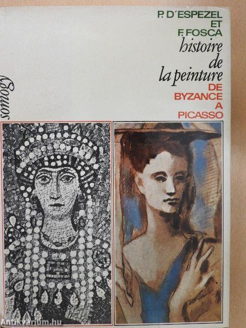 Histoire de la Peinture de Byzance á Picasso