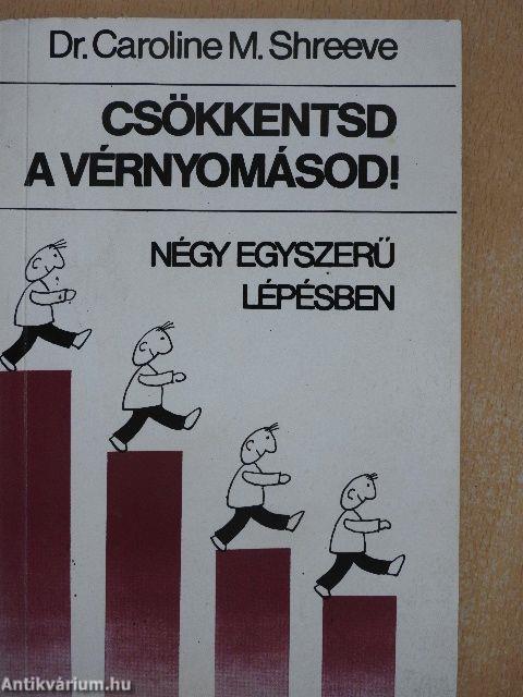 Csökkentsd a vérnyomásod!