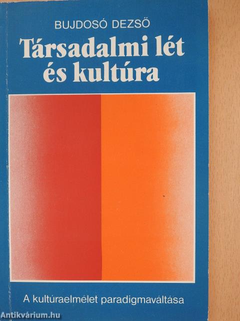 Társadalmi lét és kultúra (dedikált példány)