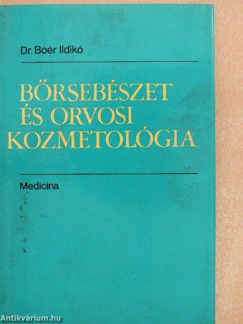 Bőrsebészet és orvosi kozmetológia