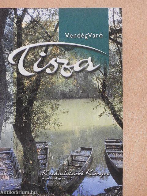 VendégVáró Tisza