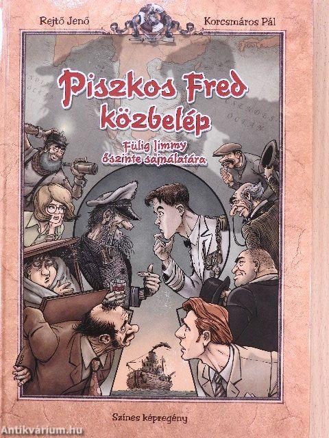 Piszkos Fred közbelép