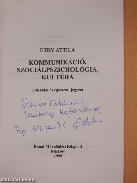 Kommunikáció, szociálpszichológia, kultúra (dedikált példány)