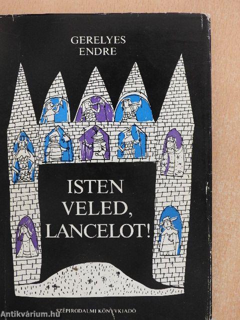 Isten veled, Lancelot!