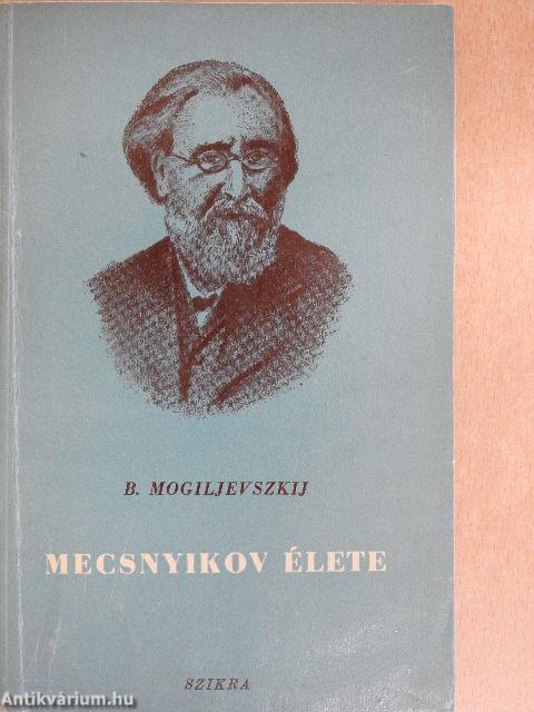 Mecsnyikov élete