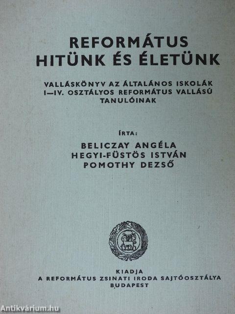 Református hitünk és életünk