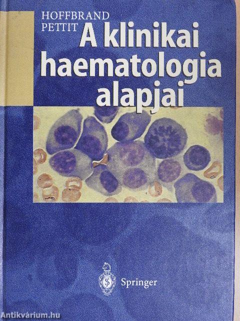 A klinikai haematologia alapjai