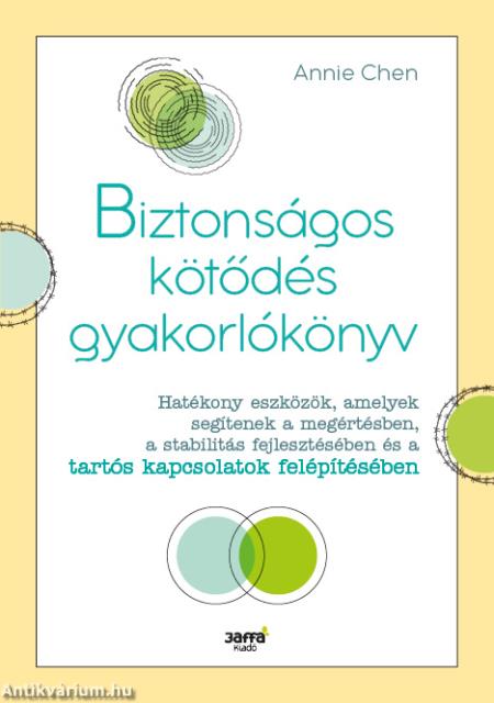 Biztonságos kötődés gyakorlókönyv