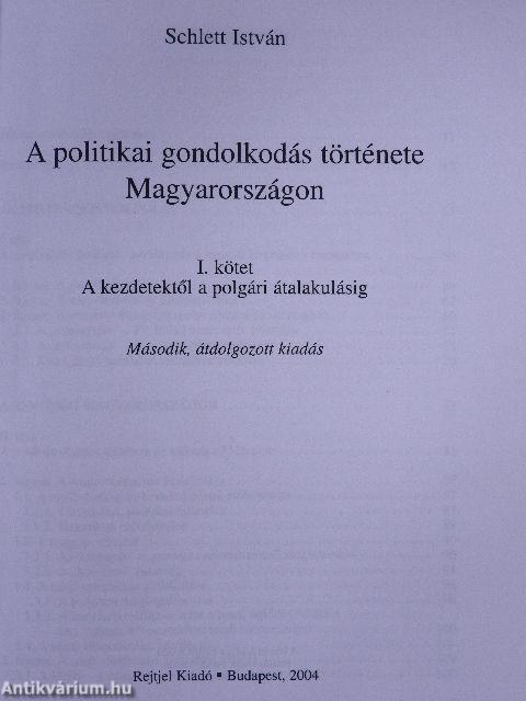 A politikai gondolkodás története Magyarországon I.