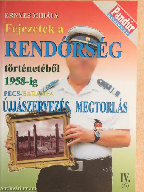 Fejezetek a rendőrség történetéből 1958-ig