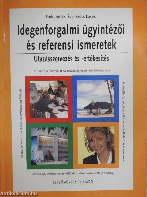 Idegenforgalmi ügyintézői és referensi ismeretek