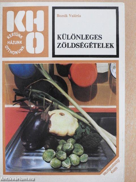 Különleges zöldségételek