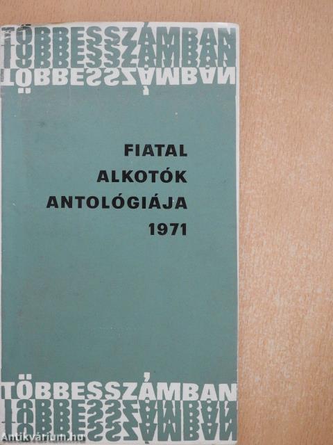 Fiatal alkotók antológiája 1971