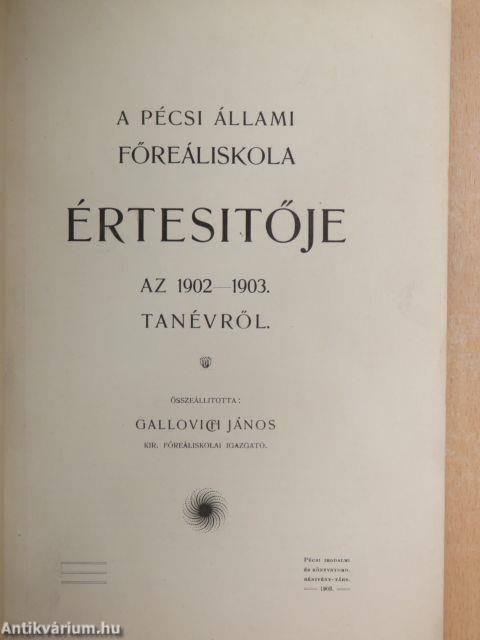 A Pécsi Állami Főreáliskola értesitője az 1902-1903. tanévről