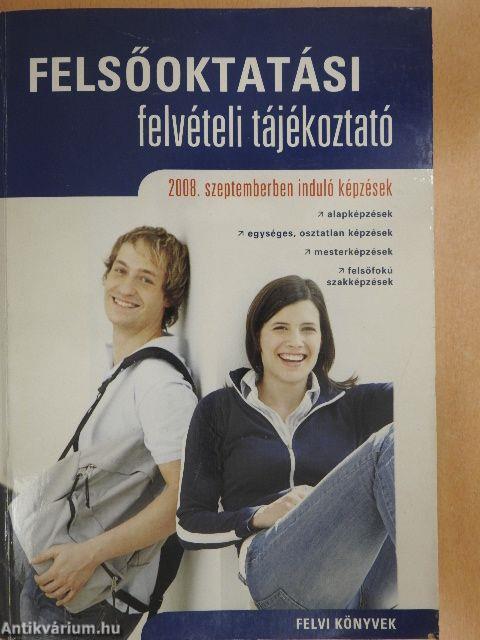 Felsőoktatási felvételi tájékoztató 2008