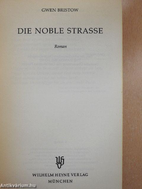 Die Noble Strasse