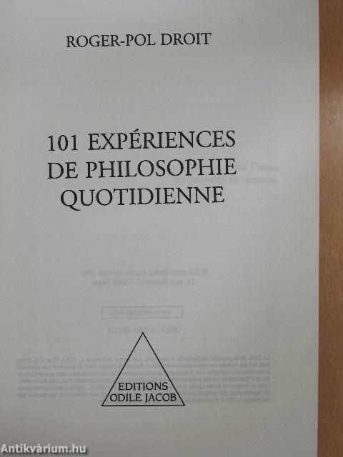 101 Expériences de Philosophie Quotidienne