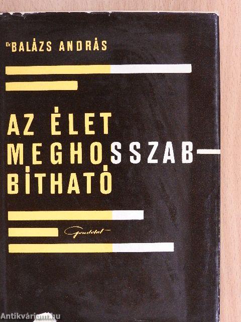 Az élet meghosszabbítható