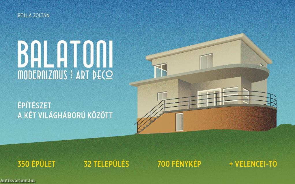 Balatoni modernizmus és art deco. Építészet a két világháború között.