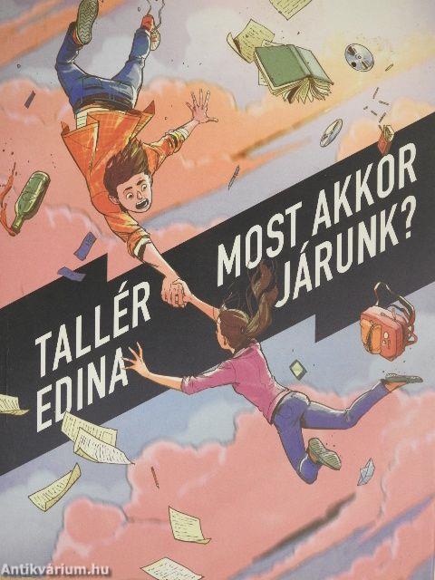 Most akkor járunk?