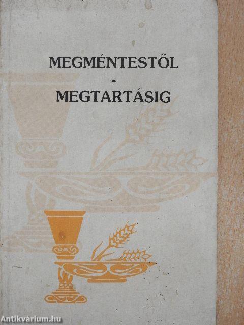 Megmentéstől-megtartásig