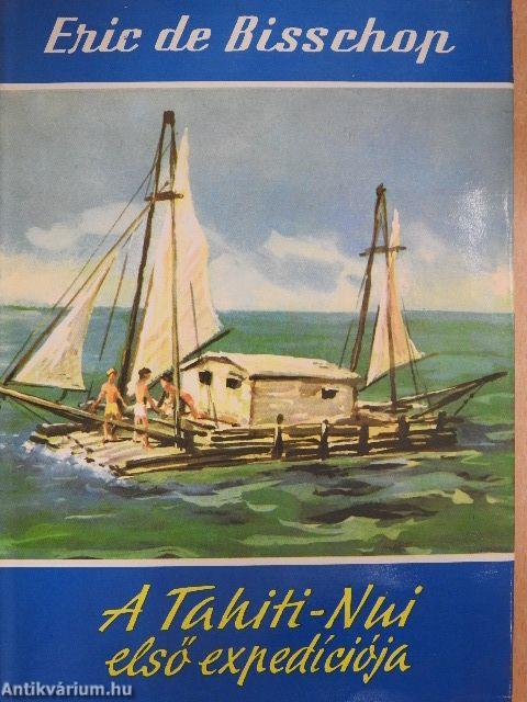 A Tahiti-Nui első expedíciója