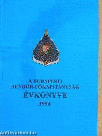 A Budapesti Rendőr-főkapitányság évkönyve 1994