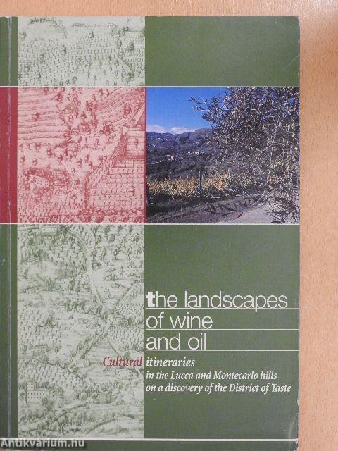 The landscapes of wine and oil