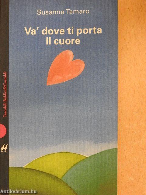 Va' dove ti porta il cuore