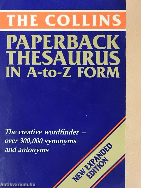 The Collins Paperback Thesaurus in A-to-Z Form