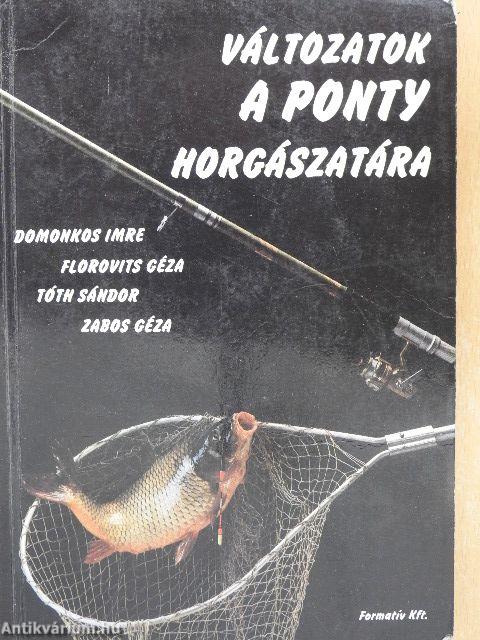 Változatok a ponty horgászatára