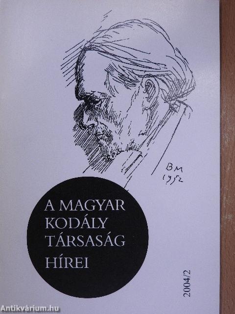 A Magyar Kodály Társaság Hírei 2004/2.