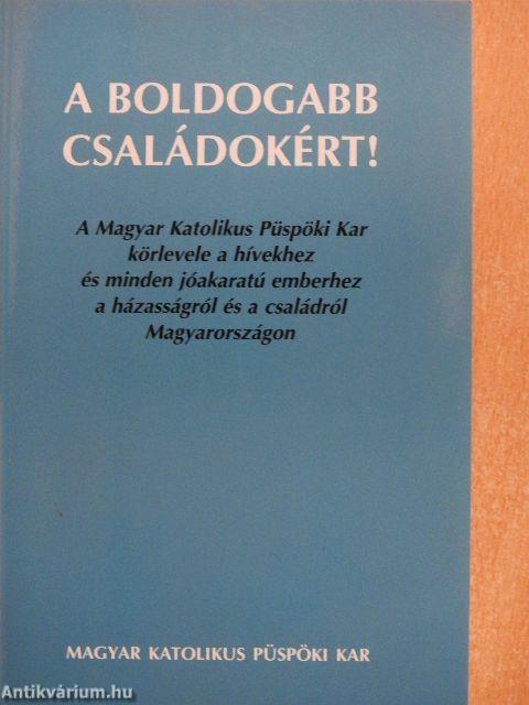 A boldogabb családokért!