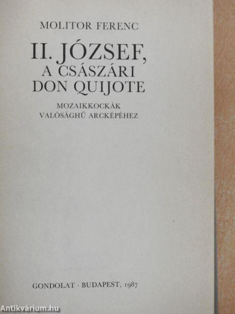 II. József, a császári Don Quijote