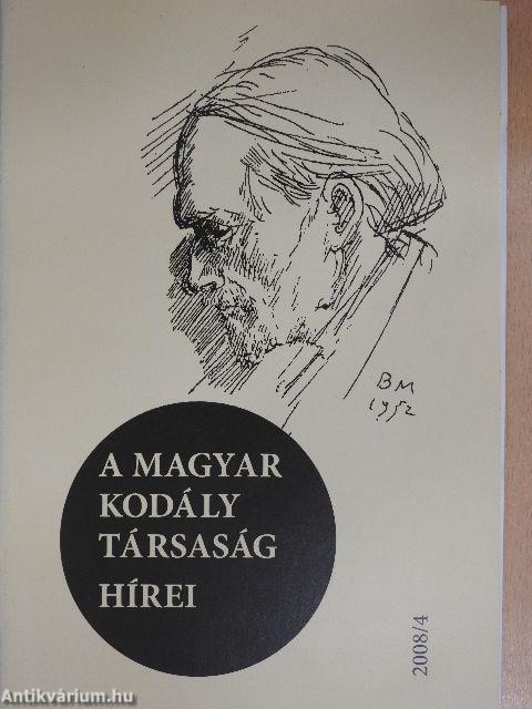 A Magyar Kodály Társaság Hírei 2008/4.