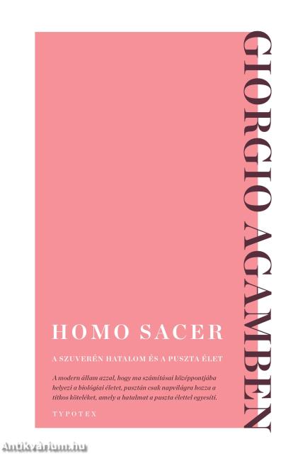 Homo sacer - A szuverén hatalom és a puszta élet