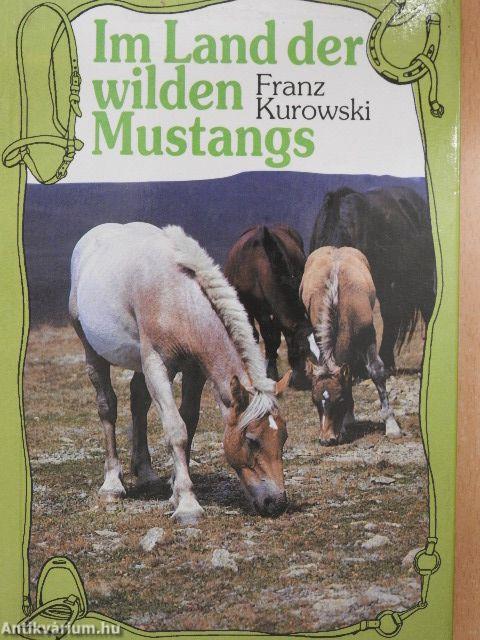 Im Land der wilden Mustangs