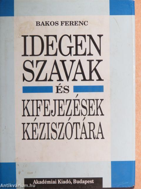 Idegen szavak és kifejezések kéziszótára