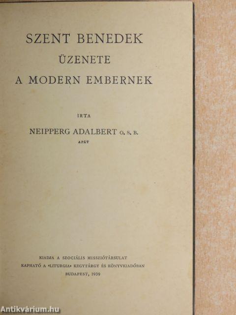 Szent Benedek üzenete a modern embernek