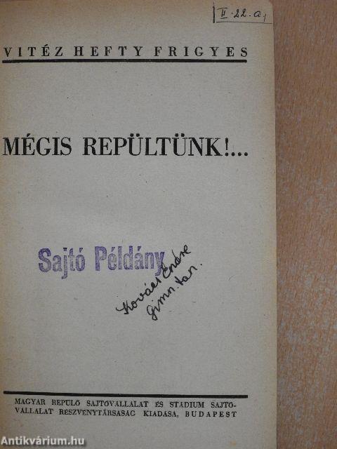 Mégis repültünk!... (Tiltólistás kötet)