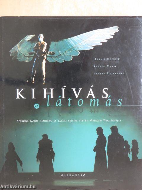 Kihívás és látomás